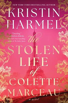 The Stolen Life of Colette Marceau by Kristin Harmel