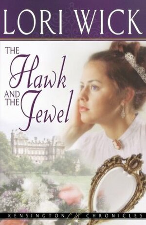 The Hawk and the Jewel by Lori Wick