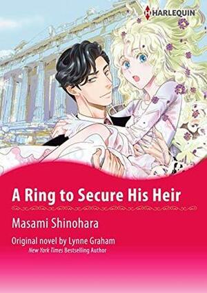 A Ring to Secure His Heir by Masami Shinohara, Lynne Graham