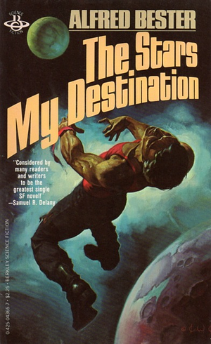 The Stars My Destination by Alfred Bester