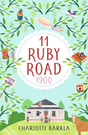 11 Ruby Road: 1900 by Charlotte Barkla