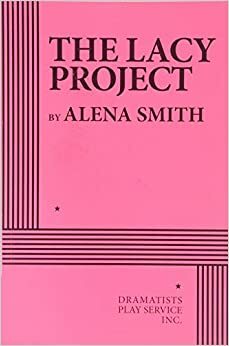 The Lacy Project by Alena Smith