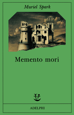 Memento mori by Muriel Spark