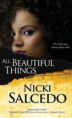 All Beautiful Things by Nicki Salcedo