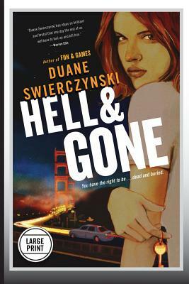 Hell and Gone (Large Print Edition) by Duane Swierczynski