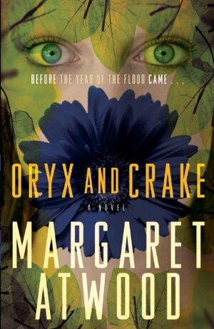 Oryx And Crake by Margaret Atwood