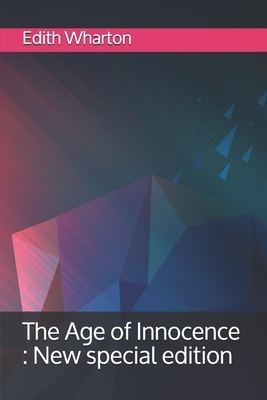 The Age of Innocence: New special edition by Edith Wharton