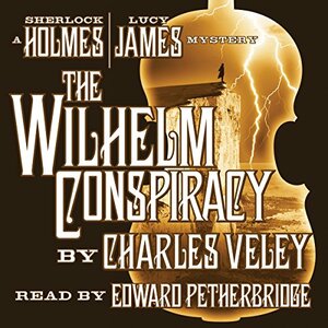 The Wilhelm Conspiracy by Charles Veley