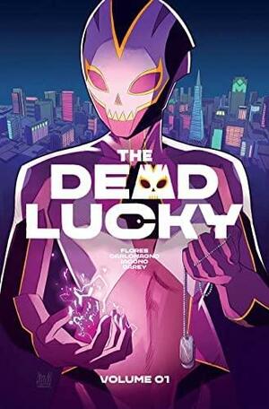 The Dead Lucky, Volume 1 by Melissa Flores