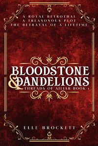 Bloodstone and Dandelions by Elle Brockett