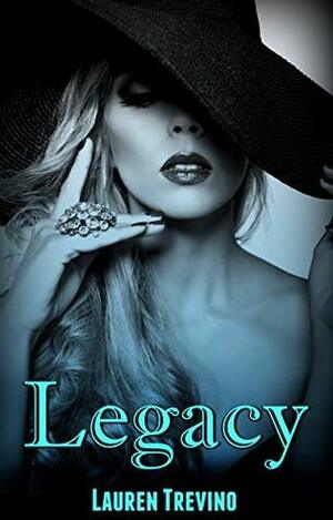 Legacy by Lauren Trevino
