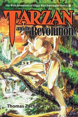 Tarzan and the Revolution by Thomas Zachek