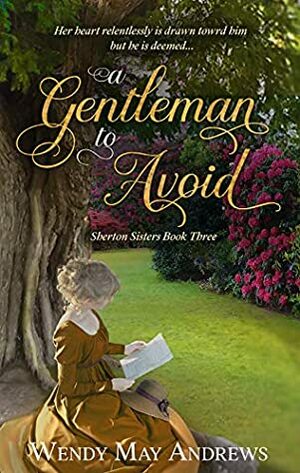 A Gentleman to Avoid by Wendy May Andrews