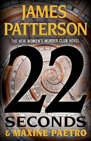 22 Seconds by Maxine Paetro, James Patterson