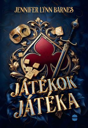Játékok játéka by Jennifer Lynn Barnes
