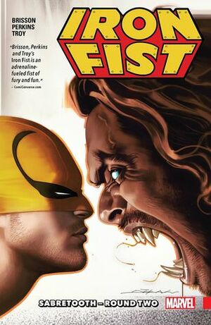 Iron Fist, Vol. 2: Sabretooth - Round Two by Mike Perkins, Ed Brisson