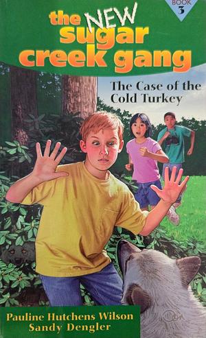 The Case of the Cold Turkey by Pauline Hutchens Wilson