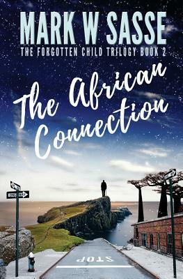 The African Connection by Mark W. Sasse