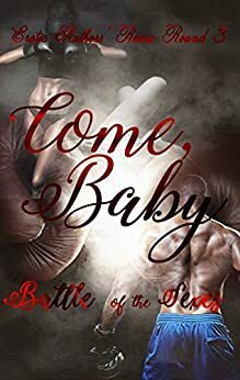 Come Baby by A.G. Hobson, India T. Norfleet, A.N. Williams, Chayln Amadore, Kenya Rivers