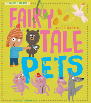 Fairy Tale Pets by Tracey Corderoy