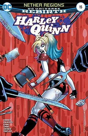 Harley Quinn (2016-) #15 by Amanda Conner, Alex Sinclair, Joseph Linsner, Jimmy Palmiotti, Khari Evans, John Timms