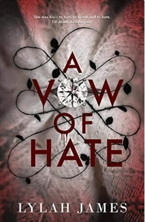 A Vow Of Hate by Lylah James