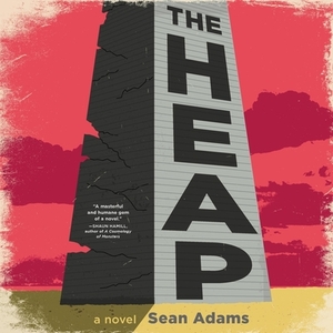 The Heap by Sean Adams