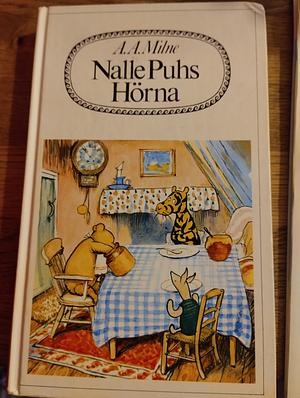Nalle Puhs hörna by A.A. Milne, Brita af Geijerstam, E. H. Shepard