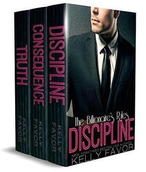 The Billionaire's Rules: Box Set Volumes 1-3 by Kelly Favor