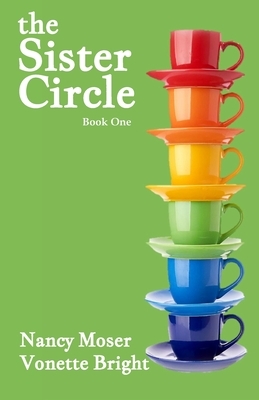 The Sister Circle by Vonette Z. Bright, Nancy Moser