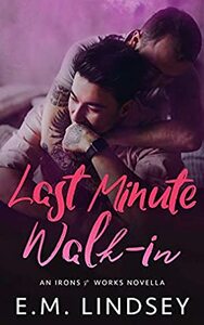 Last-Minute Walk-In by E.M. Lindsey