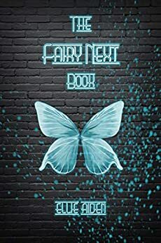 The Fairy Next Book (A Fairy Awesome Series, #2) by Ellie Aiden