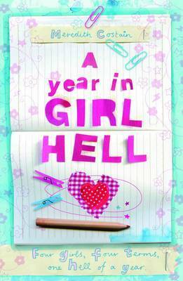 A Year in Girl Hell by Meredith Costain