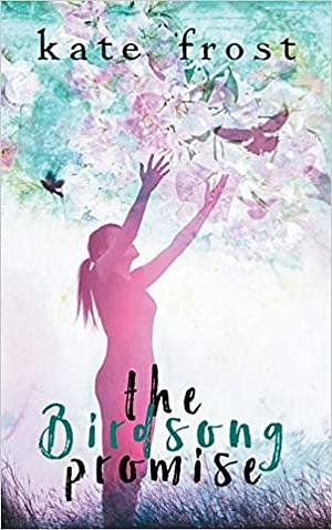The Birdsong Promise by Kate Frost
