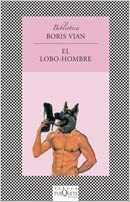 El Lobo-Hombre by Boris Vian