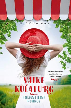 Väike külaturg. Romantiline puhkus by Nicola May