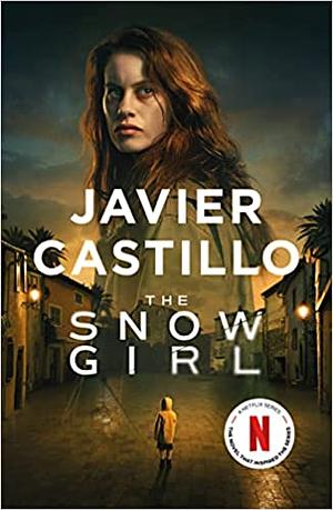 The Snow Girl by Javier Castillo