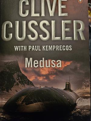 Medusa: A Novel from the NUMA Files by Clive Cussler, Paul Kemprecos