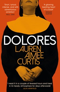 Dolores by Lauren Aimee Curtis