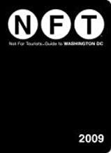 Not for Tourists 2009 Guide to Washington Dc by Jade Floyd