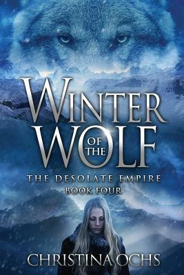 Winter of the Wolf by Christina Ochs