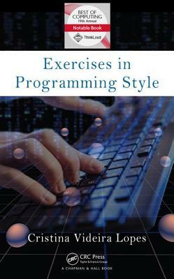 Exercises in Programming Style by Cristina Videira Lopes