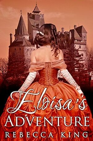 Eloisa's Adventure by Rebecca King