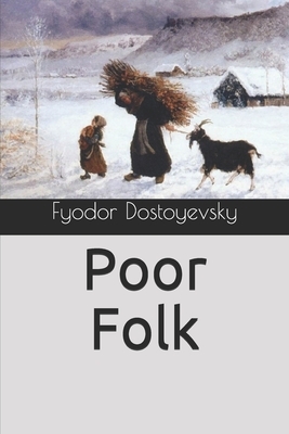 Poor Folk by Fyodor Dostoevsky