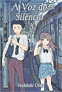 A Voz do Silêncio Koe no Katachi #3 by Yoshitoki Oima