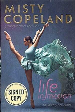 Life in Motion by Misty Copeland