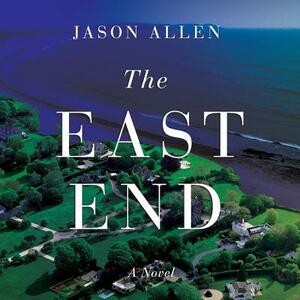 The East End by Jason Allen