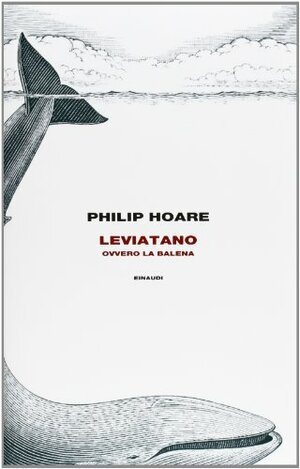 Leviatano ovvero La balena by Philip Hoare
