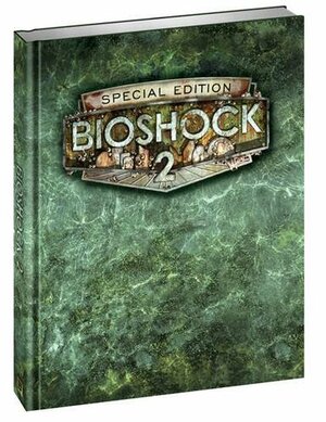 BioShock 2 Strategy Guide by Brady Games