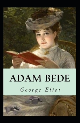 Adam Bede-(Annotated Edition) by George Eliot
